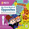 Interaktivna knjiga Kuku - My First Book of Opposites (brez 